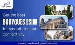 Shop eSIM Bouygues online for smooth connectivity in the UK