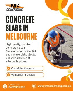 Top-Quality Concrete Slabs in Melbourne: Durable & Affordable Solutions