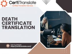 Fast and Reliable Death Certificate Translation Services for All