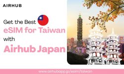 Get the Best eSIM for Taiwan with Airhub Japan