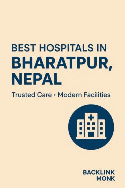 List of Best Hospitals in Bharatpur, Nepal