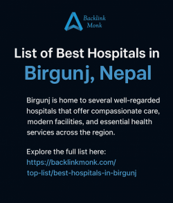 List of Best Hospitals in Birgunj, Nepal