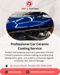 Professional Car Ceramic Coating Service – Tint and Custom