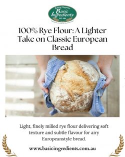 100% Rye Flour: A Lighter Take on Classic European Bread