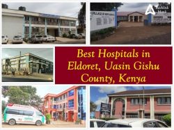 Best Hospitals in Eldoret, Uasin Gishu County, Kenya
