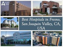 Best Hospitals in Fresno, San Joaquin Valley, CA, USA