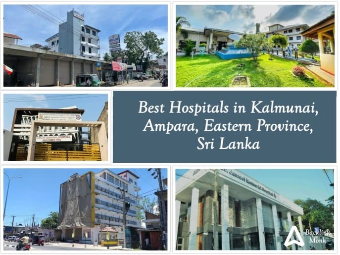 Best Hospitals in Kalmunai, Ampara, Eastern Province, Sri Lanka
