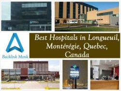 Best Hospitals in Longueuil, Montérégie, Quebec, Canada