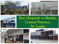 Best Hospitals in Matale, Central Province, Sri Lanka