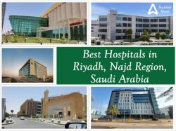 Best Hospitals in Riyadh, Najd Region, Saudi Arabia