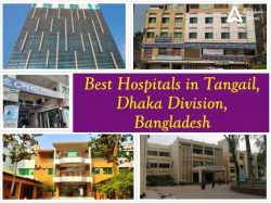 Best Hospitals in Tangail, Dhaka Division, Bangladesh