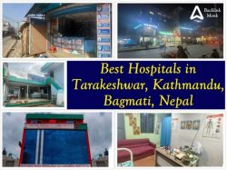 Best Hospitals in Tarakeshwar, Kathmandu, Bagmati, Nepal