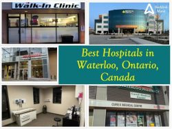 Best Hospitals in Waterloo, Ontario, Canada