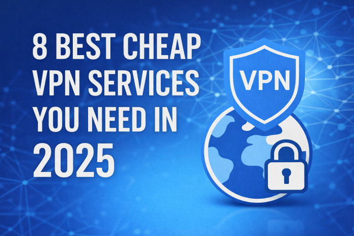 Cheap VPNs for Secure Browsing on a Budget
