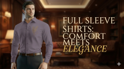 Full Sleeve Shirts: Comfort Meets Elegance