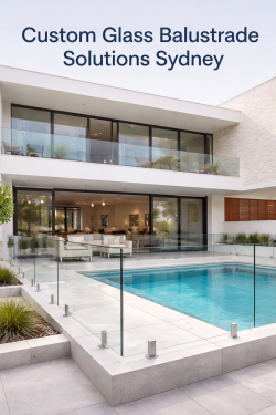 Custom Glass Balustrade Solutions Sydney