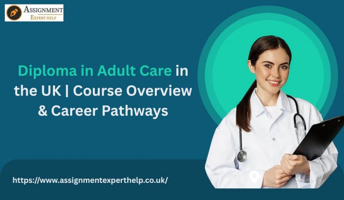 Diploma in Adult Care UK | Skills, Learning Outcomes & Opportunities