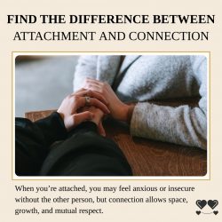 Find the Difference Between Attachment and Connection