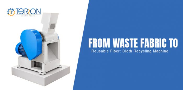 From Waste Fabric to Reusable Fiber: Cloth Recycling Machine