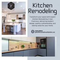 Kitchen Remodeling Cost in San Francisco: A Complete Guide