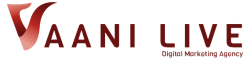 Vaani Live : Best Digital Marketing Company in Delhi NCR