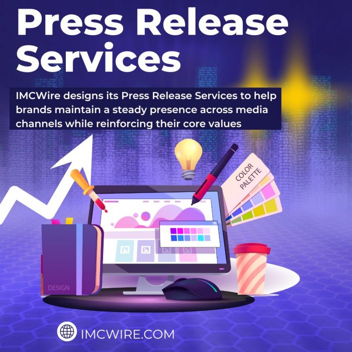 Press Release Services With IMCWire Strengthening Brand Reputation
