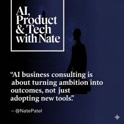 AI Success Is About Outcomes, Not Tools – Nate Patel
