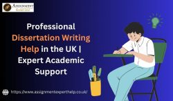 Dissertation Help in the UK Expert Academic Support for University Students
