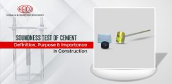 Soundness Test of Cement: Definition, Purpose & Importance in Construction