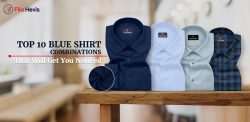 Top 10 Blue Shirt Combinations That Will Get You Noticed