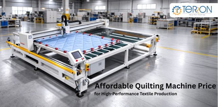 Affordable Quilting Machine Price for High-Performance Textile Production