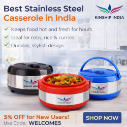Best Stainless Steel Casserole in India for Hot Food Storage | Kinship India