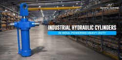 Industrial Hydraulic Cylinders in India: Powering Heavy Duty Applications