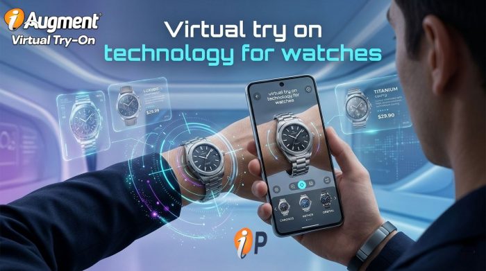 Virtual Try On Technology for Watches: A New Way to Buy