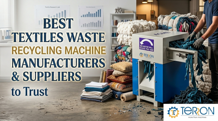 Best Textile Waste Recycling Machine Manufacturers & Suppliers to Trust