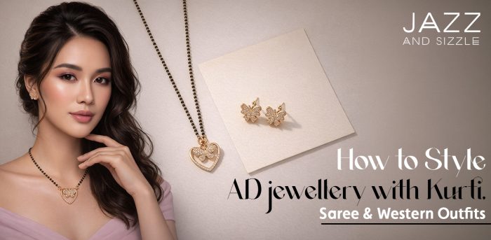 How to Style AD jewellery with Kurti, Saree & Western Outfits
