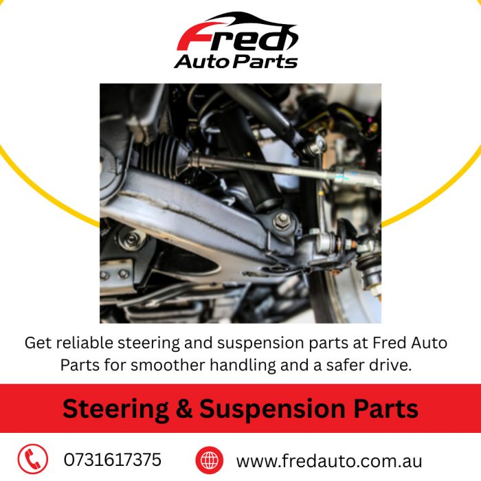 Steering & Suspension Parts – Quality Components at Fred Auto Parts