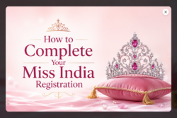 How to Complete Your Miss India Registration