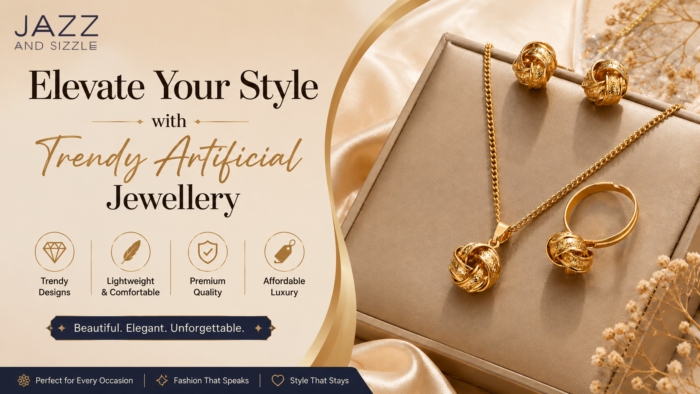 Affordable Artificial Jewellery at Jazz and Sizzle