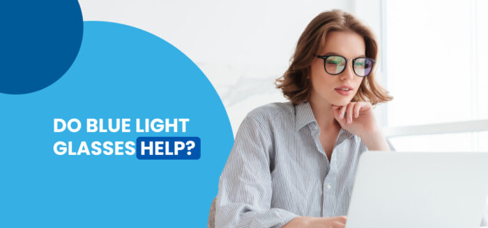 Do Blue Light Glasses Help?