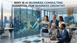 Why Is AI Business Consulting Essential for Business Growth? – Nate Patel