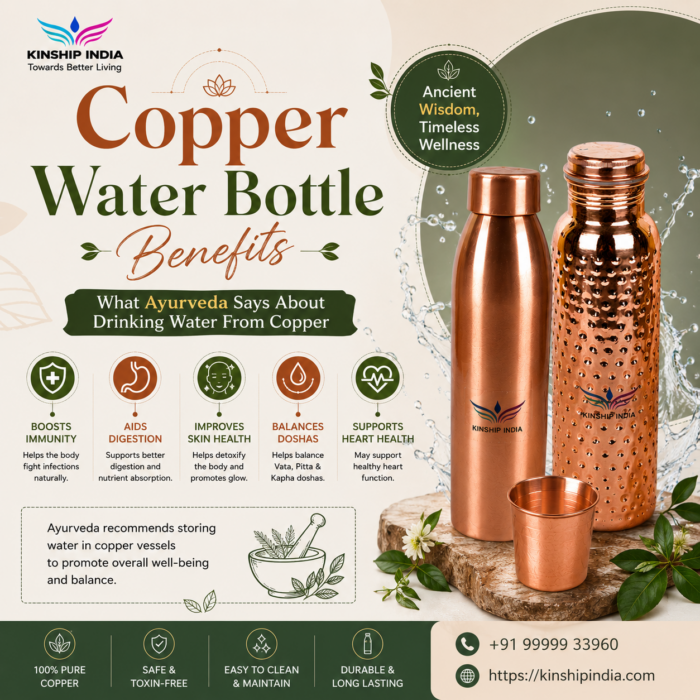 Copper Water Bottle Benefits: Ayurvedic Wellness Insights by Kinship India