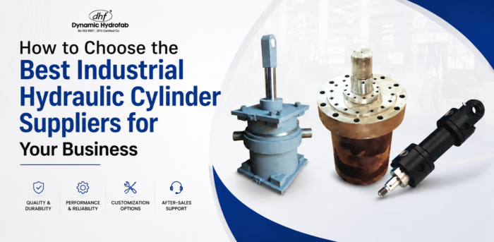How to Choose the Best Industrial Hydraulic Cylinder Suppliers for Your Business