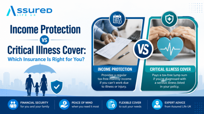 Income Protection vs Critical Illness Cover: Which Insurance Is Right for You?