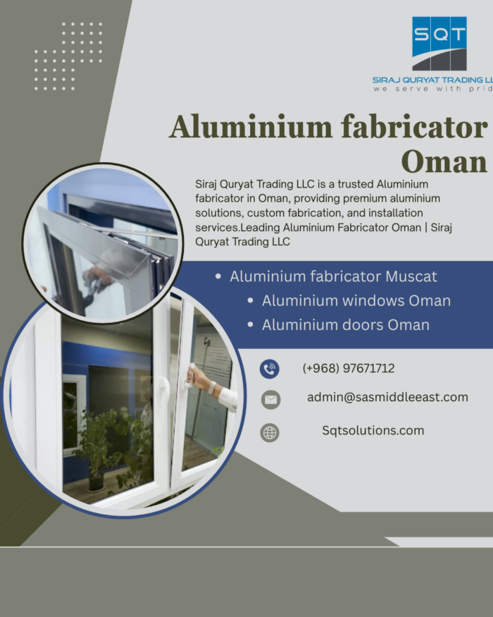 Expert Aluminium Fabrication Muscat | SQT Solutions