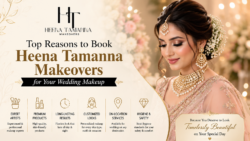 Top Reasons to Book Heena Tamanna Makeovers for Your Wedding Makeup