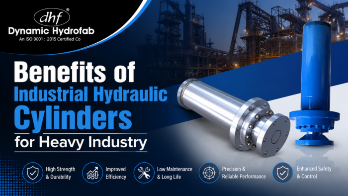 Benefits of Industrial Hydraulic Cylinders for Heavy Industry