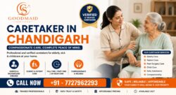 Caretaker Services in Chandigarh – Caring & Responsible Assistance