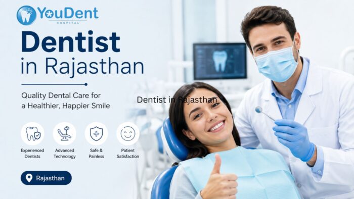 Dentist in Rajasthan – Trusted Dental Care You Can Rely On