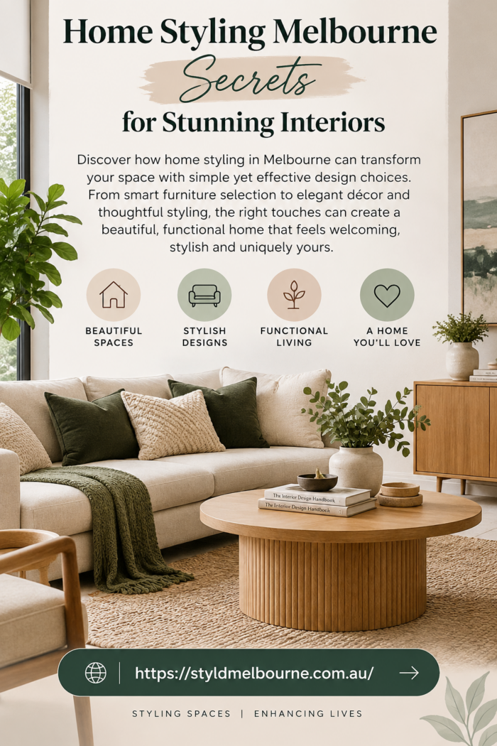 Home Styling Melbourne Secrets for Stunning Interiors